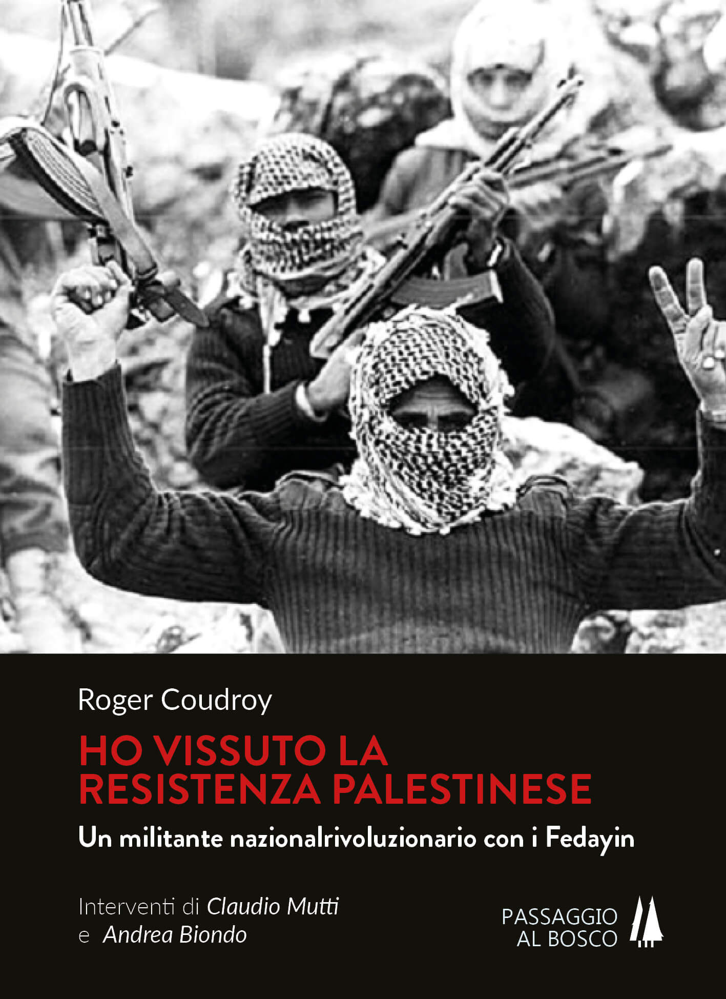 COUDROY - copertina - BF HO VISSUTO LA RESISTENZA PALESTINESE - Passaggio al Bosco
