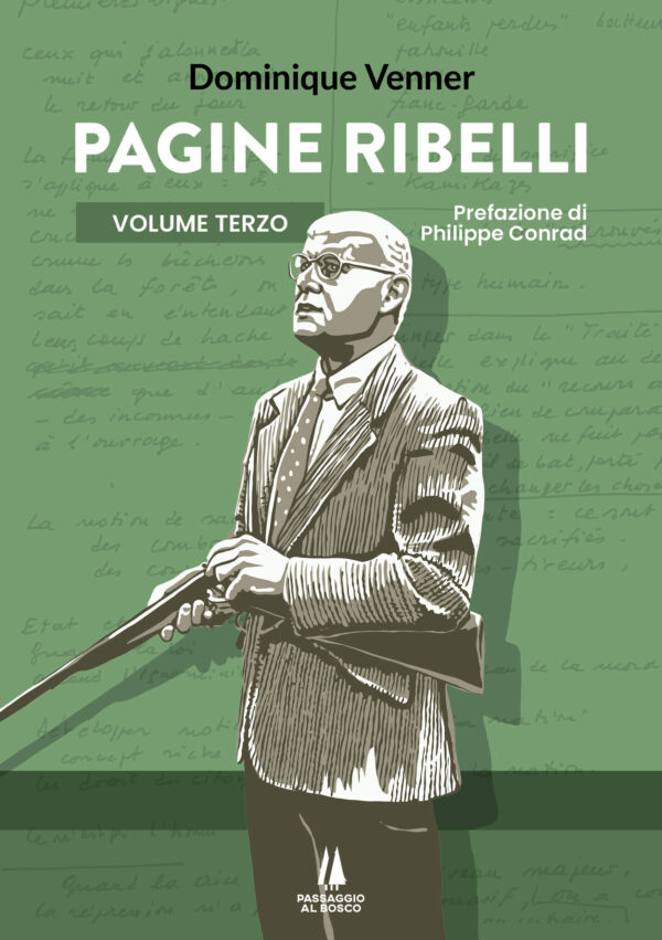 PAGINE RIBELLI - Volume terzo - Dominique Venner