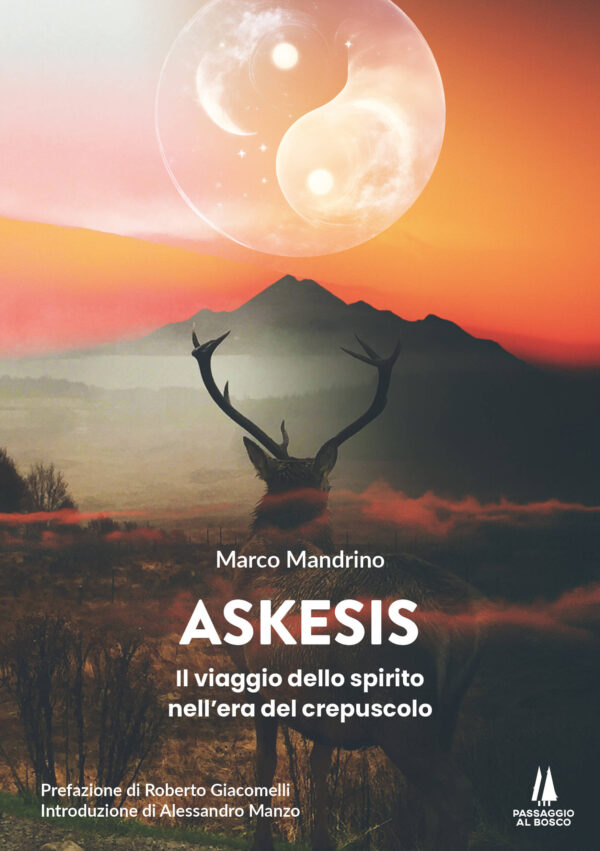 ASKESIS - Marco Mandrino - Passaggio al Bosco