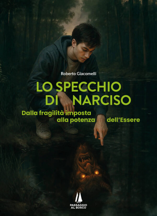 LO SPECCHIO DI NARCISO - Roberto Giacomelli