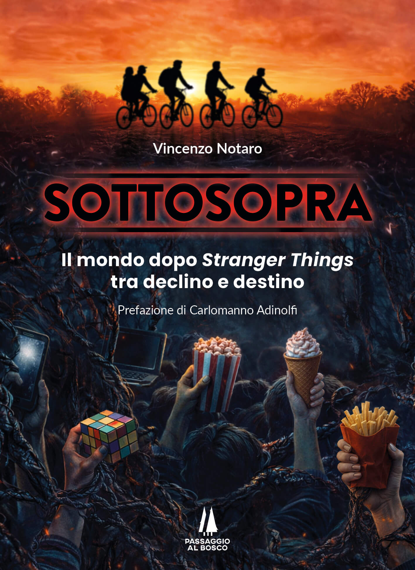 STRANGER THINGS - copertina def SOTTOSOPRA – Il mondo dopo Stranger Things... - V. Notaro