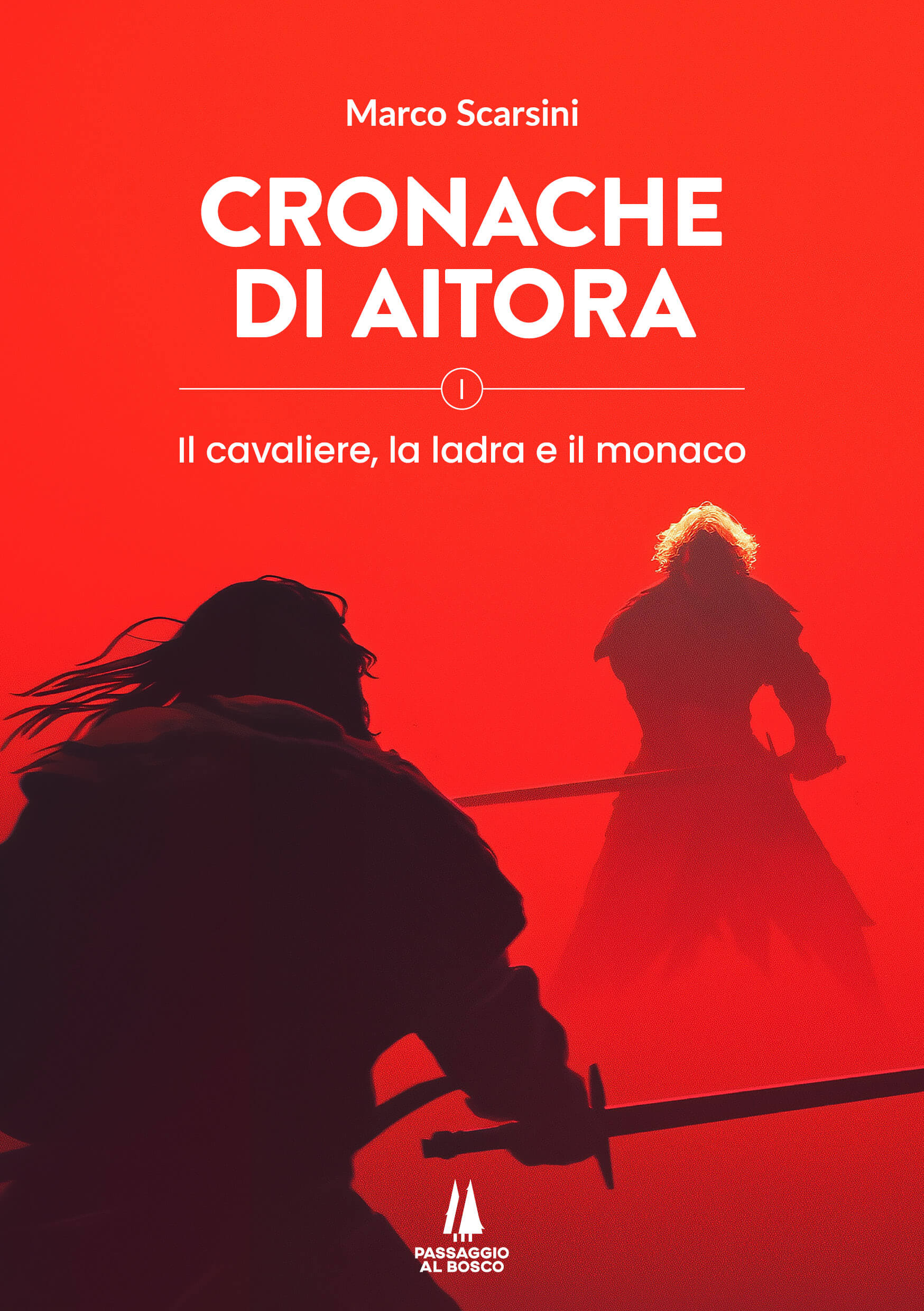 CRONACHE DI AITORA - copertina CRONACHE DI AITORA - ① - Il cavaliere, la ladra e il monaco - immagine 1